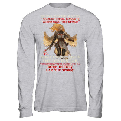 The Devil Whispered A Woman Who Was Born In July The Storm-T-Shirt & Hoodie-Long Sleeve T-Shirt-Sport Grey