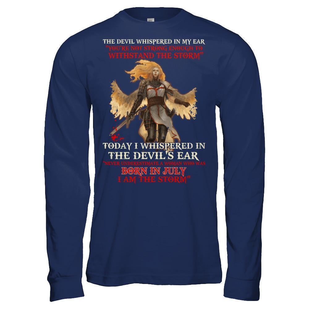 The Devil Whispered A Woman Who Was Born In July The Storm-T-Shirt & Hoodie-Long Sleeve T-Shirt-Navy
