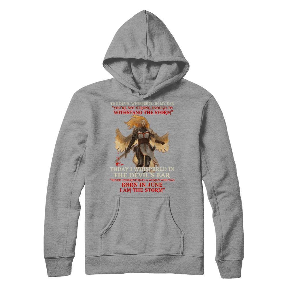 The Devil Whispered A Woman Who Was Born In June The Storm-T-Shirt & Hoodie-Pullover Hoodie-Sport Grey