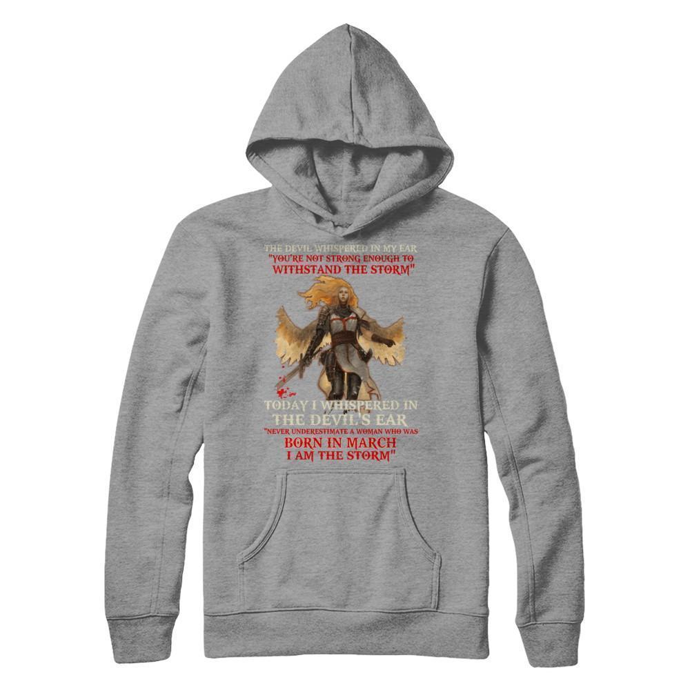 The Devil Whispered A Woman Who Was Born In March The Storm-T-Shirt & Hoodie-Pullover Hoodie-Sport Grey
