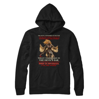 The Devil Whispered A Woman Who Was Born In November The Storm-T-Shirt & Hoodie-Pullover Hoodie-Black