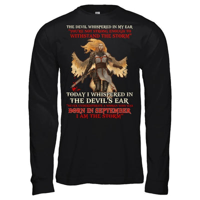The Devil Whispered A Woman Who Was Born In September The Storm-T-Shirt & Hoodie-Long Sleeve T-Shirt-Black