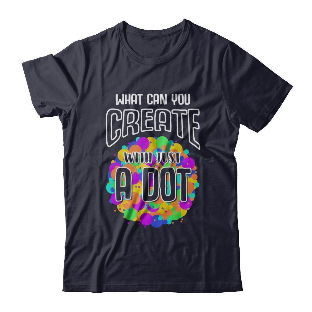 What Can You Create With Just A Dot International Dot Day-T-Shirt & Hoodie-Premium T-Shirt-Midnight Navy