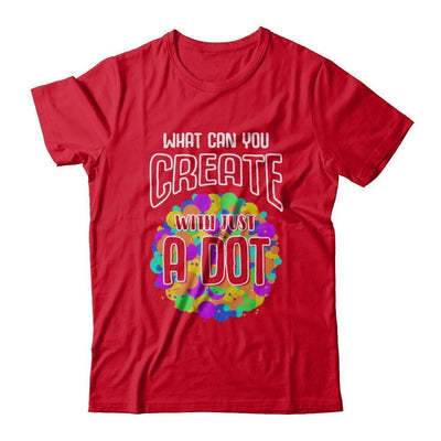 What Can You Create With Just A Dot International Dot Day-T-Shirt & Hoodie-Premium T-Shirt-Red